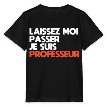 Laissez-Moi passer, je suis professeur - T-shirt bio MINI CREATOR Stanley/Stella Enfant - noir - Devant - Mikhail (115cm)