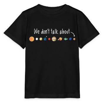 Wir sprechen nicht über Planet Pluto - Stanley/Stella Kinder T-Shirt MINI CREATOR  - Schwarz - Vorne - Mikhail (115cm)
