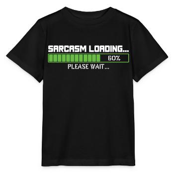 Sarcasm loading please wait - Stanley/Stella MINI CREATOR Kids’ T-Shirt - black - Front - Mikhail (115cm)