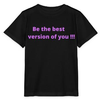 Be the best version of you - Stanley/Stella MINI CREATOR Kids’ T-Shirt - black - Front - Mikhail (115cm)