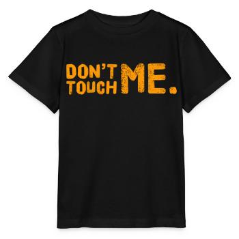 NE ME TOUCHEZ PAS. T-shirt cool et nouveau. CONCEPTION MAXIMALE - T-shirt bio MINI CREATOR Stanley/Stella Enfant - noir - Devant - Mikhail (115cm)