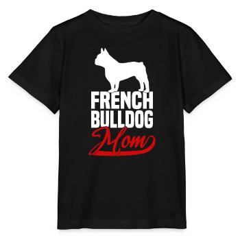French Bulldog Mom - Stanley/Stella MINI CREATOR Kids’ T-Shirt - black - Front - Mikhail (115cm)