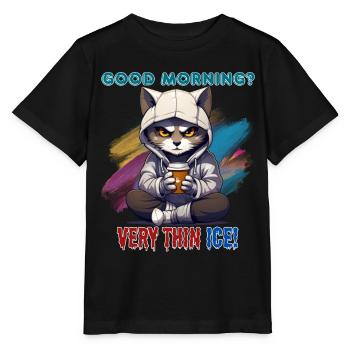 Good morning? Very thin ice! Humor, Spaß, Fun, - Stanley/Stella Kinder T-Shirt MINI CREATOR  - Schwarz - Vorne - Mikhail (115cm)