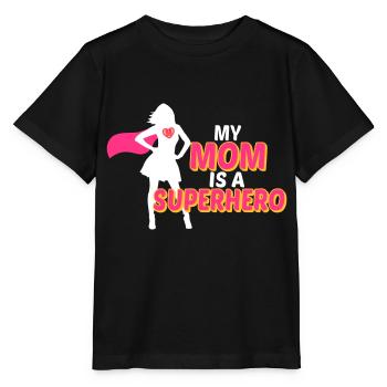 My mom is a Superhero - T-shirt bio MINI CREATOR Stanley/Stella Enfant - noir - Devant - Mikhail (115cm)