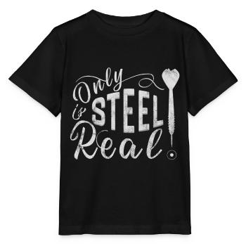 Darts Only Steel is Real Darten Dart Arrow Steel - Stanley/Stella MINI CREATOR Kids’ T-Shirt - black - Front - Mikhail (115cm)