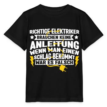 Elektriker Elektromeister Brauche keine Anleitung - Stanley/Stella Kinder T-Shirt MINI CREATOR  - Schwarz - Vorne - Mikhail (115cm)