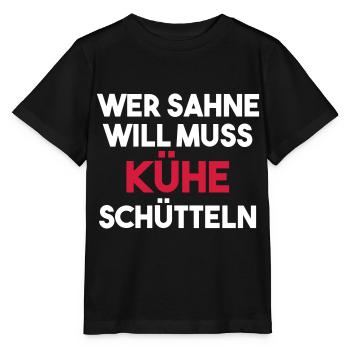 Wer Sahne will muss Kühe schütteln Geschenk - Stanley/Stella Kinder T-Shirt MINI CREATOR  - Schwarz - Vorne - Mikhail (115cm)