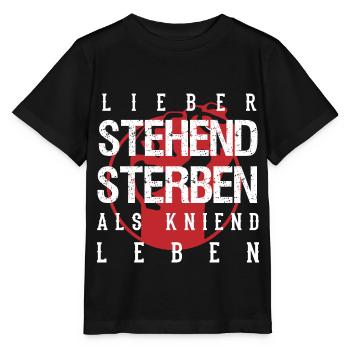 Lieber stehend sterben als kniend leben - Stanley/Stella Kinder T-Shirt MINI CREATOR  - Schwarz - Vorne - Mikhail (115cm)