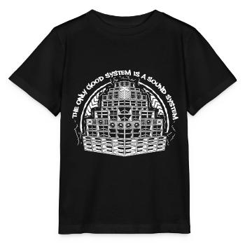 The Only Good System is a Sound System - Stanley/Stella MINI CREATOR Kids’ T-Shirt - black - Front - Mikhail (115cm)