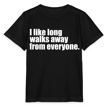 long walks funny quote - Stanley/Stella MINI CREATOR Kids’ T-Shirt - black - Front - Mikhail (115cm)