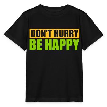 Ne vous dépêchez pas d’être heureux - T-shirt bio MINI CREATOR Stanley/Stella Enfant - noir - Devant - Mikhail (115cm)
