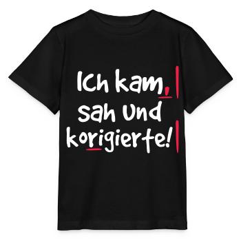 Ich Kam Sah Und Korrigierte Deutsch Grammatik - Stanley/Stella Kinder T-Shirt MINI CREATOR  - Schwarz - Vorne - Mikhail (115cm)
