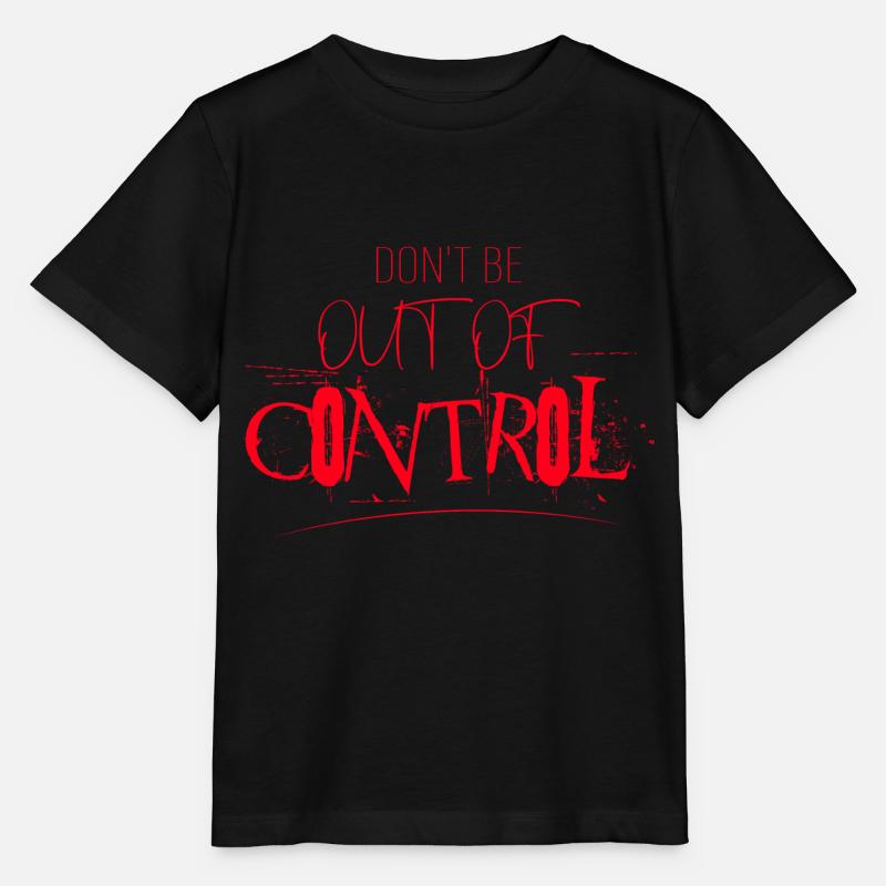Ne soyez pas hors de contrôle - T-shirt bio MINI CREATOR Stanley/Stella Enfant - noir