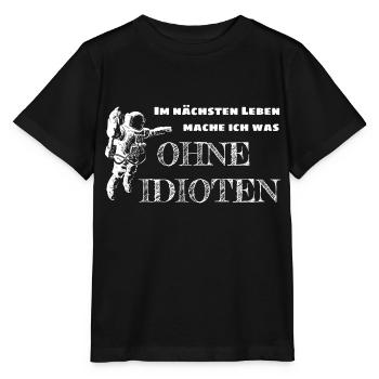 Dans la prochaine vie sans idiots - T-shirt bio MINI CREATOR Stanley/Stella Enfant - noir - Devant - Mikhail (115cm)