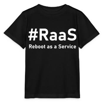 RaaS – Reboot as a Service | Lustiger IT-Spruch - Stanley/Stella Kinder T-Shirt MINI CREATOR  - Schwarz - Vorne - Mikhail (115cm)