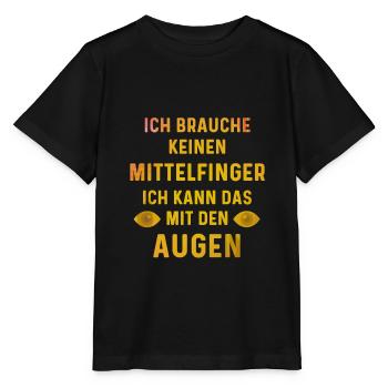 Witziger Spruch Mittelfinger Augen witzig - Stanley/Stella Kinder T-Shirt MINI CREATOR  - Schwarz - Vorne - Mikhail (115cm)
