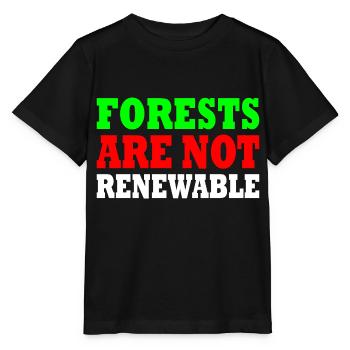 forests are not renewable - Stanley/Stella MINI CREATOR Kids’ T-Shirt - black - Front - Mikhail (115cm)