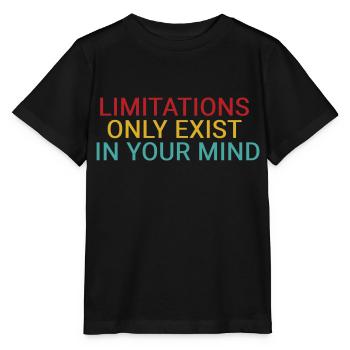 Les limites n’existent que dans votre - T-shirt bio MINI CREATOR Stanley/Stella Enfant - noir - Devant - Mikhail (115cm)