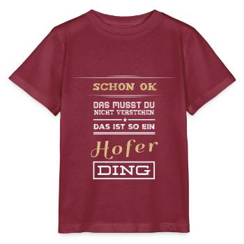 Cour | Hofer Ding | Sweat à capuche | Chemise | noir | nouveau - T-shirt bio MINI CREATOR Stanley/Stella Enfant - bordeaux - Devant - Kain (125cm)