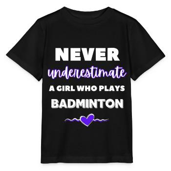 Ne sous-estimez jamais une fille qui joue au badminton - T-shirt bio MINI CREATOR Stanley/Stella Enfant - noir - Devant - Mikhail (115cm)