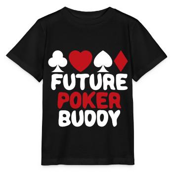 Future Poker Player Buddy Baby Boy Girl Cute - Stanley/Stella MINI CREATOR Kids’ T-Shirt - black - Front - Mikhail (115cm)