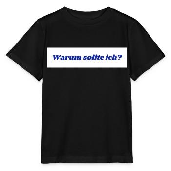 Warum sollte ich? - Stanley/Stella Kinder T-Shirt MINI CREATOR  - Schwarz - Vorne - Mikhail (115cm)