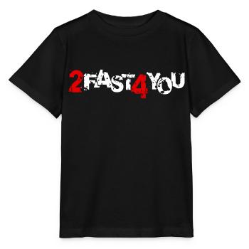 Too Fast for You Saying 2 Too Fast 4 For You - Stanley/Stella MINI CREATOR Kids’ T-Shirt - black - Front - Mikhail (115cm)