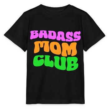 badass mom club - Stanley/Stella Kinder T-Shirt MINI CREATOR  - Schwarz - Vorne - Mikhail (115cm)