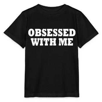 obsessed with me - Stanley/Stella MINI CREATOR Kids’ T-Shirt - black - Front - Mikhail (115cm)