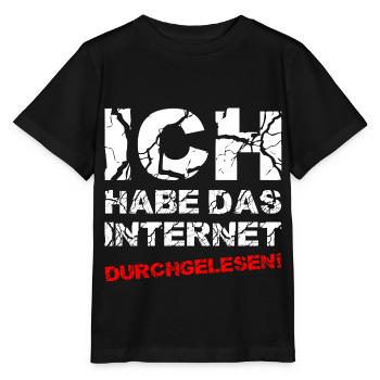 Ich Habe Das Internet Durchgelesen - Stanley/Stella Kinder T-Shirt MINI CREATOR  - Schwarz - Vorne - Mikhail (115cm)