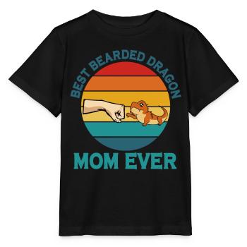 Best Bearded Dragon Mom Ever Lizard Mama Mother - Stanley/Stella MINI CREATOR Kids’ T-Shirt - black - Front - Mikhail (115cm)