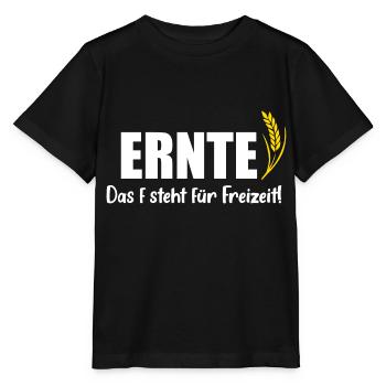 Ernte Spruch für Landwirte - Stanley/Stella Kinder T-Shirt MINI CREATOR  - Schwarz - Vorne - Mikhail (115cm)
