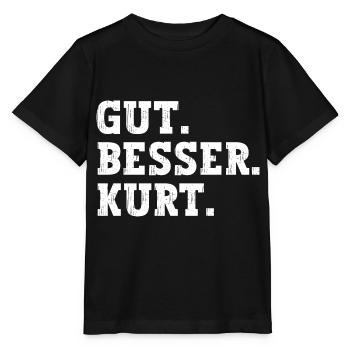 Gut Besser Kurt Lustiger Spruch Name Kurt - Stanley/Stella Kinder T-Shirt MINI CREATOR  - Schwarz - Vorne - Mikhail (115cm)
