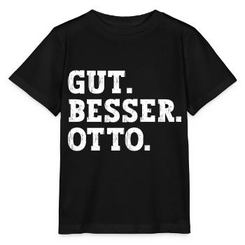 Gut Besser Otto Lustiger Spruch Name Otto - Stanley/Stella Kinder T-Shirt MINI CREATOR  - Schwarz - Vorne - Mikhail (115cm)