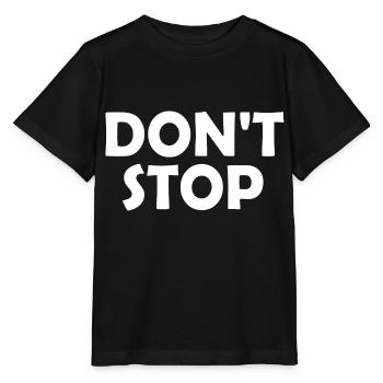 Dont stop - T-shirt bio MINI CREATOR Stanley/Stella Enfant - noir - Devant - Mikhail (115cm)
