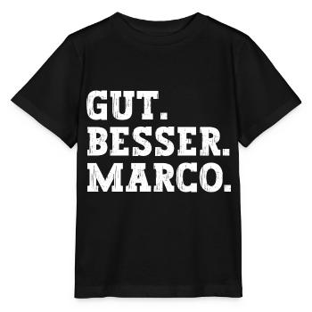 Gut Besser Marco Lustiger Spruch Name Marco - Stanley/Stella Kinder T-Shirt MINI CREATOR  - Schwarz - Vorne - Mikhail (115cm)