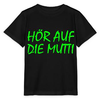Hör auf die mutti - Stanley/Stella Kinder T-Shirt MINI CREATOR  - Schwarz - Vorne - Mikhail (115cm)