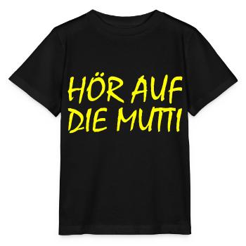 Hör auf die mutti - Stanley/Stella Kinder T-Shirt MINI CREATOR  - Schwarz - Vorne - Mikhail (115cm)
