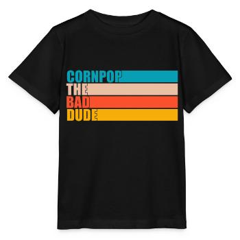 Corn Pop était un mauvais mec Retro Cornpop Meme - T-shirt bio MINI CREATOR Stanley/Stella Enfant - noir - Devant - Mikhail (115cm)