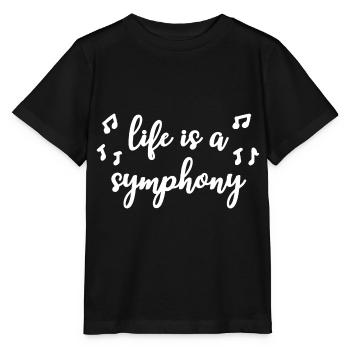 life is a symphony life music quote - Stanley/Stella MINI CREATOR Kids’ T-Shirt - black - Front - Mikhail (115cm)
