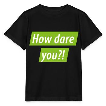 Comment osez-vous? Greta for Climate Protection: Protestation contre le climat - T-shirt bio MINI CREATOR Stanley/Stella Enfant - noir - Devant - Mikhail (115cm)