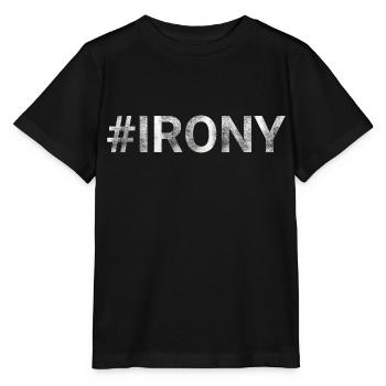 Irony hashtag - Stanley/Stella MINI CREATOR Kids’ T-Shirt - black - Front - Mikhail (115cm)