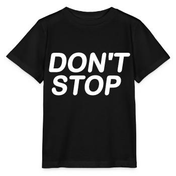 Dont stop - T-shirt bio MINI CREATOR Stanley/Stella Enfant - noir - Devant - Mikhail (115cm)