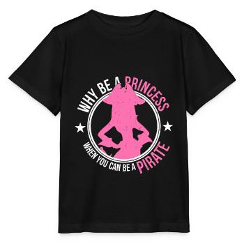 Pourquoi être une princesse quand on peut être un pirate - T-shirt bio MINI CREATOR Stanley/Stella Enfant - noir - Devant - Mikhail (115cm)