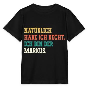Markus Lustiger Spruch Vorname Name Markus - Stanley/Stella Kinder T-Shirt MINI CREATOR  - Schwarz - Vorne - Mikhail (115cm)