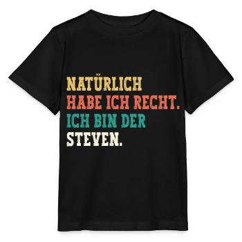 Steven Lustiger Spruch Vorname Name Steven - Stanley/Stella Kinder T-Shirt MINI CREATOR  - Schwarz - Vorne - Mikhail (115cm)