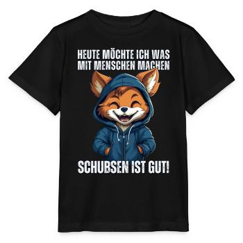 Süßer Cartoon Fuchs: "Heute Menschen schubsen" - Stanley/Stella Kinder T-Shirt MINI CREATOR  - Schwarz - Vorne - Mikhail (115cm)