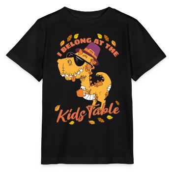 I Belong At The Kids Table: T-Rex For Thanksgiving - Stanley/Stella MINI CREATOR Kids’ T-Shirt - black - Front - Mikhail (115cm)