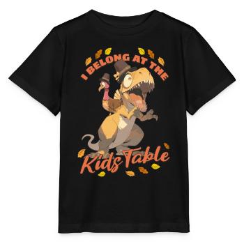 I Belong At The Kids Table: T-Rex For Thanksgiving - Stanley/Stella MINI CREATOR Kids’ T-Shirt - black - Front - Mikhail (115cm)
