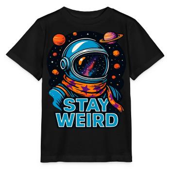 Stay Weird Astronaut – Conception cosmique de l’espace extra-atmosphérique - T-shirt bio MINI CREATOR Stanley/Stella Enfant - noir - Devant - Mikhail (115cm)